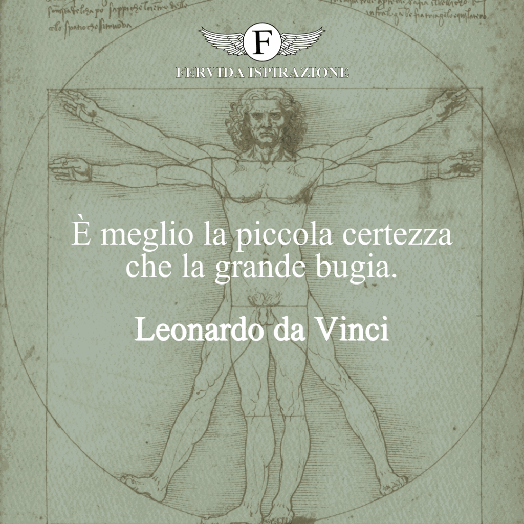 frase sulla certezza e la bugia di Leonardo da Vinci