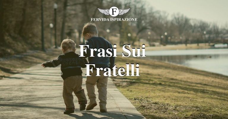 Frasi Sui Fratelli - Copertina Articolo - Fervida Ispirazione