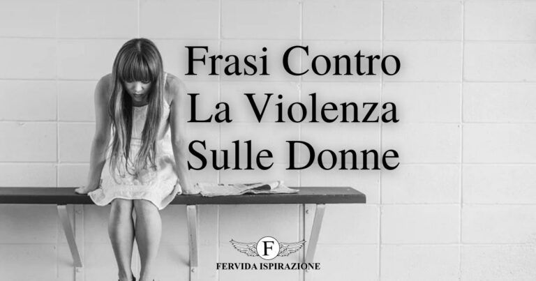 Frasi Contro La Violenza Sulla Donne - Copertina Articolo - Fervida Ispirazione