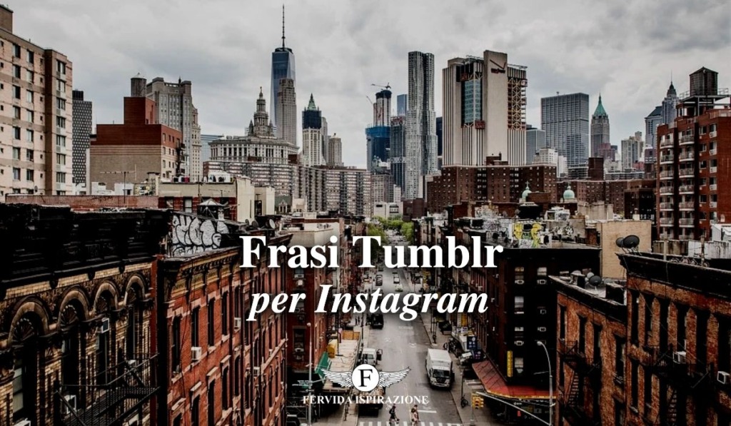 Instagram migliori Frasi Tumblr